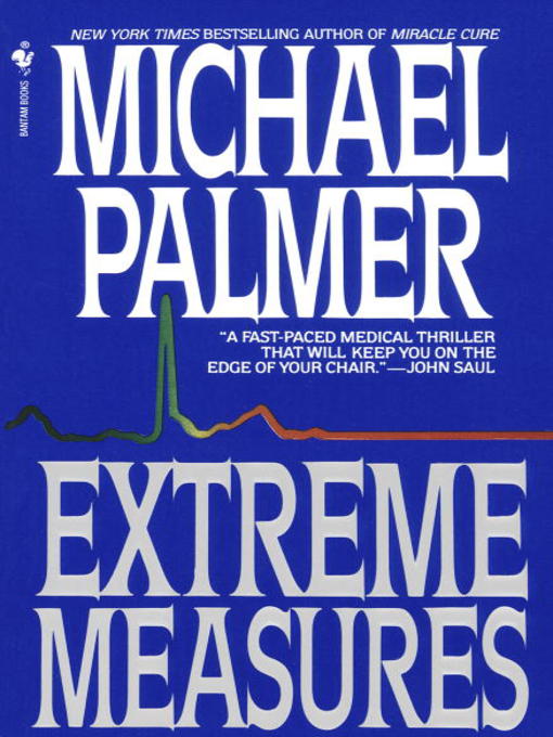 Title details for Extreme Measures by Michael Palmer - Wait list